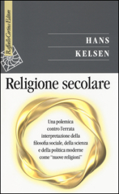 Religione secolare. Una polemica contro l