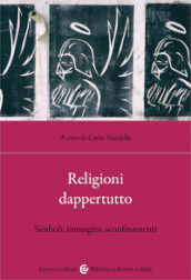 Religioni dappertutto. Simboli, immagini, sconfinamenti