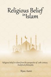 Religious Belief in Islam from the Perspective of 20th-Century Analytical Philosophy