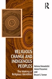 Religious Change and Indigenous Peoples