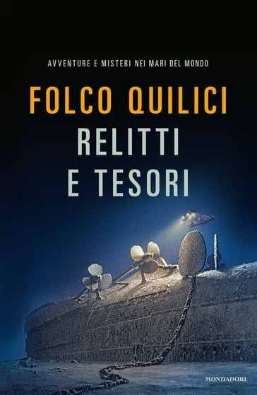 Relitti e tesori - Folco Quilici