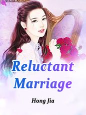 Reluctant Marriage