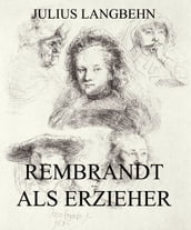 Rembrandt als Erzieher