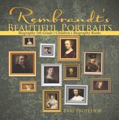 Rembrandt s Beautiful Portraits - Biography 5th Grade   Children s Biography Books