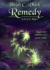 Remedy (A story of Aligare)