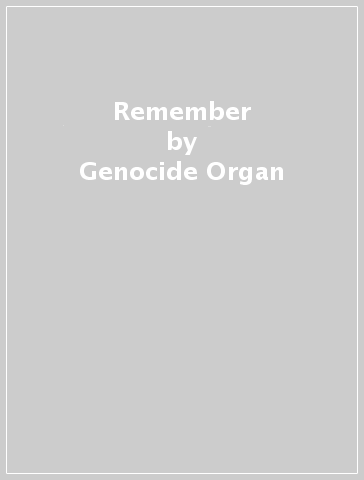 Remember - Genocide Organ
