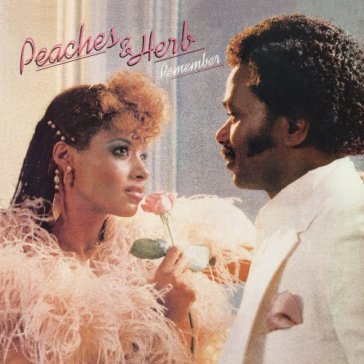 Remember - Peaches & Herb