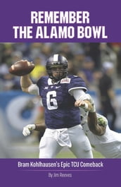 Remember gthe Alamo Bowl