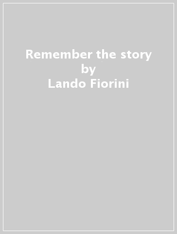 Remember the story - Lando Fiorini