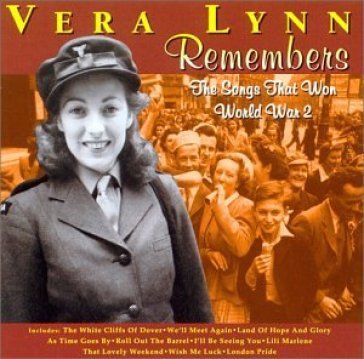 Remembers-songs that won - Vera Lynn