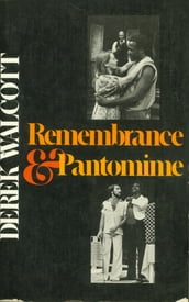 Remembrance and Pantomime