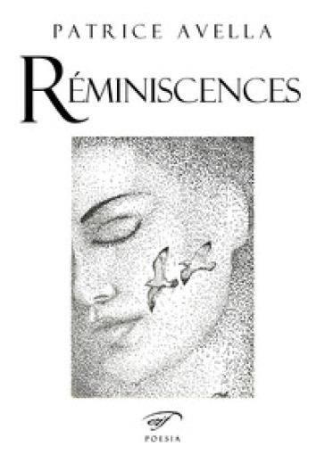 Réminiscences. Nomaderie et pointillisme. Ediz. italiana e francese - Patrice Avella