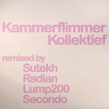 Remixed -2- - KAMMERFLIMMER KOLLEKTIEF