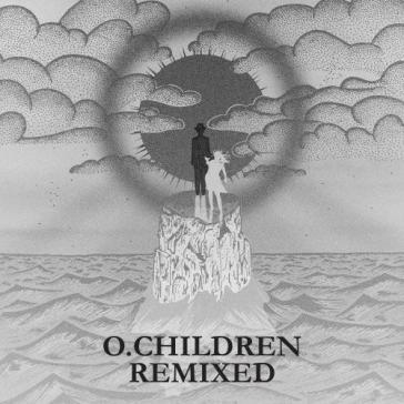 Remixed - O.Children
