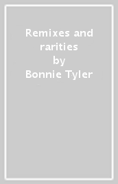 Remixes and rarities