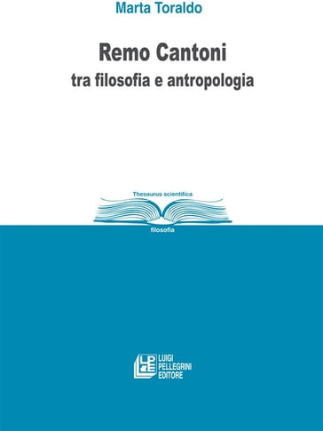 Remo Cantoni tra filosofia e antropologia - Marta Toraldo