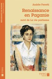 Renaissance en Paganie suivi de, La vie partisane