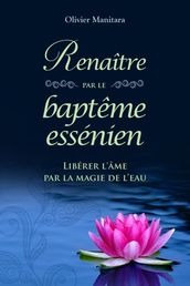 Renaitre par le bapteme essenien