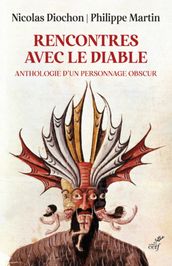 Rencontres avec le diable - Anthologie d un personnage obscur