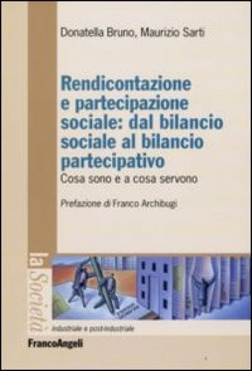 Rendicontazione e partecipazione sociale: dal bilancio sociale al bilancio partecipativo. Cosa sono e a cosa servono - Maurizio Sarti - Donatella Bruno