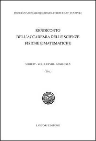 Rendiconto dell'Accademia delle scienze fisiche e matematiche. Serie IV. 78.