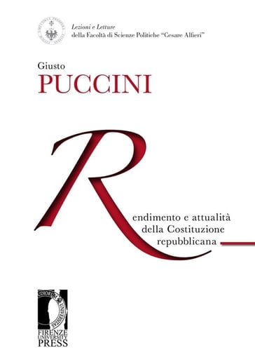 Rendimento e attualità della Costituzione repubblicana - Giusto Puccini