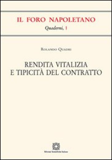 Rendita vitalizia e tipicità del contratto - Rolando Quadri