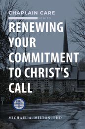 Renewing Your Commitment to Christ s Call