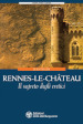 Rennes-le-Chateau. Il segreto degli eretici