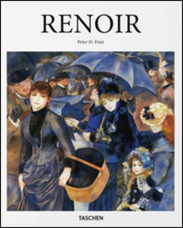 Renoir. Ediz. italiana - Peter H. Feist