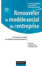 Renouveler le modèle social de l entreprise