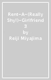 Rent-A-(Really Shy!)-Girlfriend 3