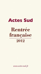 Rentrée française Actes Sud 2012