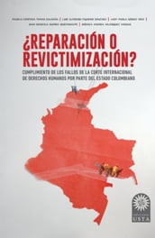 Reparación o revictimización?