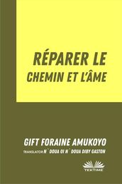 Réparer Le Chemin Et L Âme