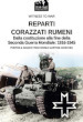 Reparti corazzati rumeni. Dalla costituzione alla fine della seconda guerra mondiale: 1916-1945