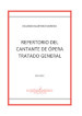 Repertorio del Cantante de Opera Tratado General