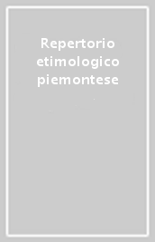 Repertorio etimologico piemontese