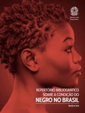 Repertório Bibliográfico sobre a Condição do Negro no Brasil
