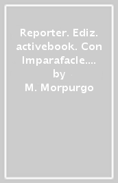 Reporter. Ediz. activebook. Con Imparafacle. Per la Scuola media. Con ebook. Con espansione online. 2.