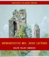 Representative Men: Seven Lectures