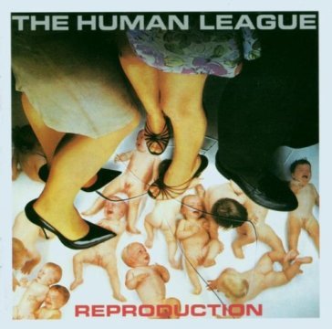 Reproduction - The Human League