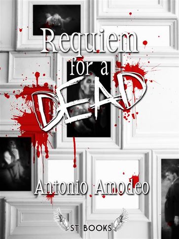 Requiem for a dead - Antonio Amodeo