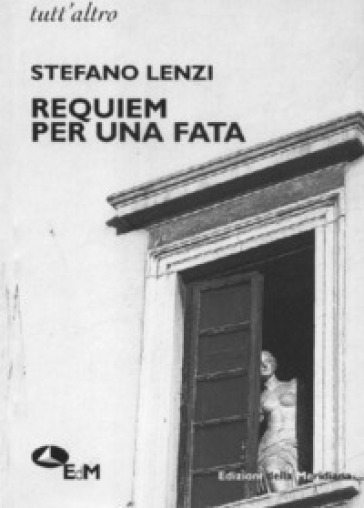 Requiem per una fata - Stefano Lenzi