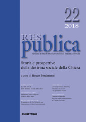Res publica (2018). 22: Storia e prospettive della dottrina sociale della chiesa