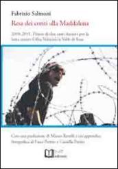 Resa dei conti alla Maddalena. 2010-2011. Diario di due anni decisivi per la lotta contro l