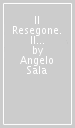 Il Resegone. Il profilo più caro ai lombardi. Ediz. italiana e inglese