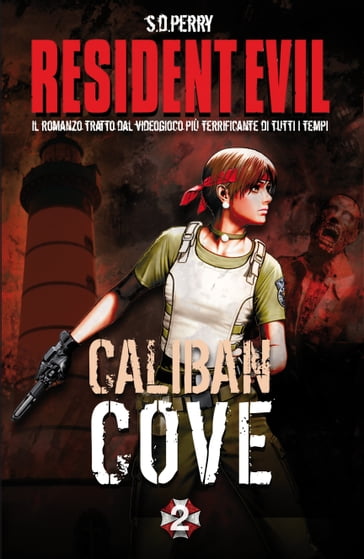 Resident Evil - Book 2 - Caliban Cove - S.D. Perry