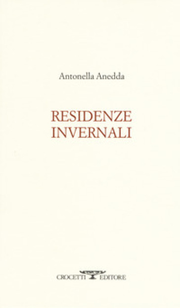 Residenze invernali - Antonella Anedda