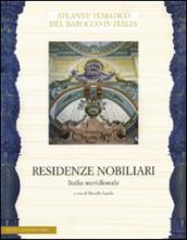 Residenze nobiliari. Ediz. illustrata. 3: Italia meridionale